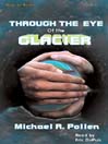 Through The Eye Of The Glacier